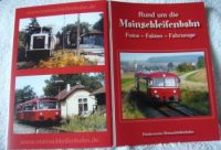 Rund um die Mainschleifenbahn